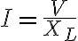 $I=\frac{V}{X_L}$